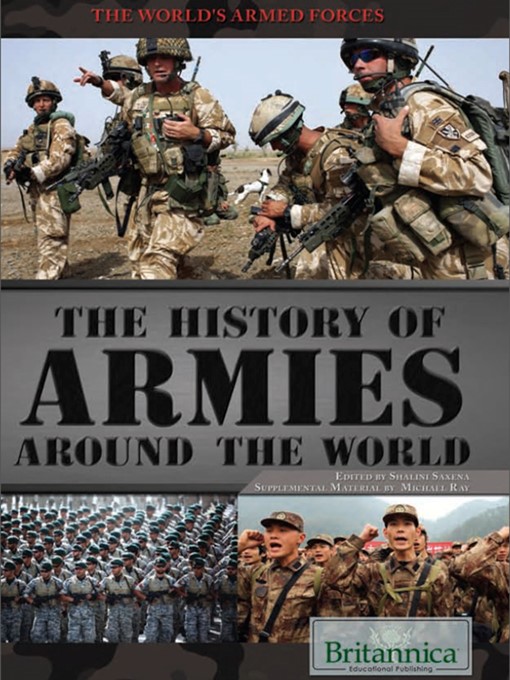 Title details for The History of Armies Around the World by Shalini Saxena - Available